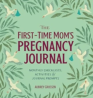 First Time Moms Pregnancy Journal