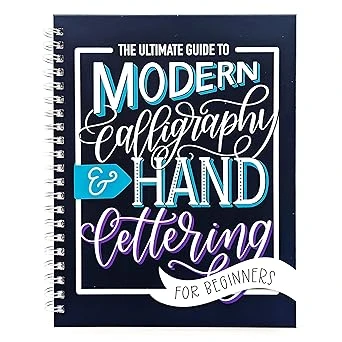 Ultimate Guide To Modern Calligraphy